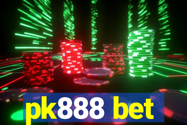 pk888 bet